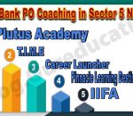 Best Bank PO Coaching instititute in sec5 Noida