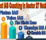 Best IAS Coaching Institute in Sector 27 Noida