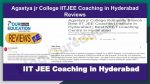 Agastya jr College IITJEE Coaching in Hyderabad