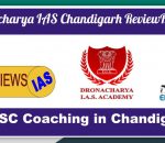 Dronachaya IAS Coaching in Chandigarh Review