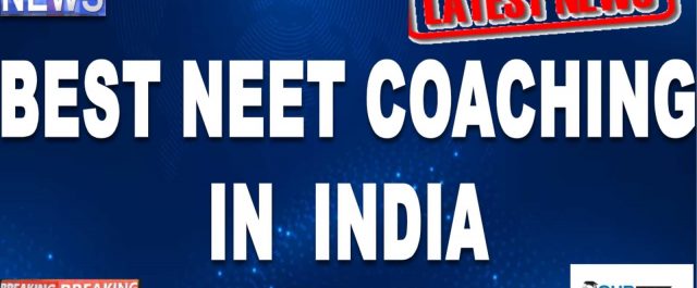 Best NEET Coachings in India