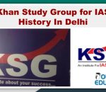 Khan Study Group for IAS History Coaching In Delhi