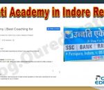 Unnati Acadmey IAS Coaching in Indore Review