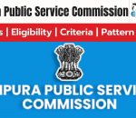 TPSC/Tripura PSC Overview