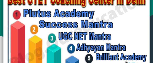 Top CTET Coaching Institute in Delhi