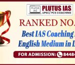Best UPSC Coaching for English Medium In Delhi