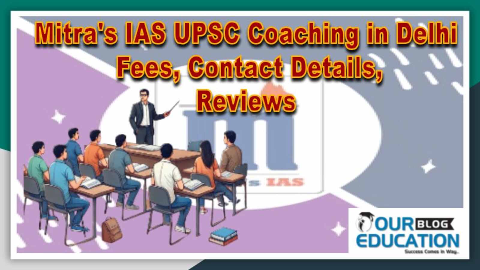Mitra's IAS UPSC Coaching in Delhi