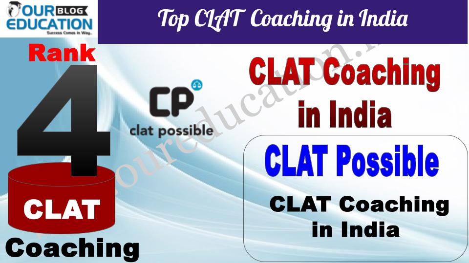 Top CLAT Coaching in India CLAT Possible