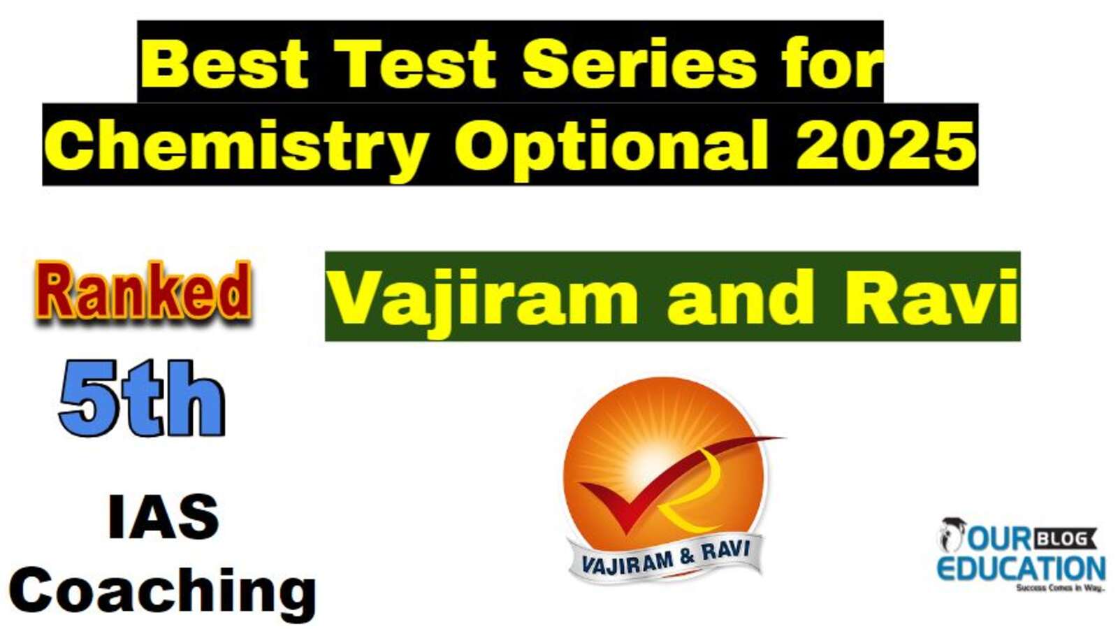 Vajiram and Ravi Test Series for Chemistry Optional