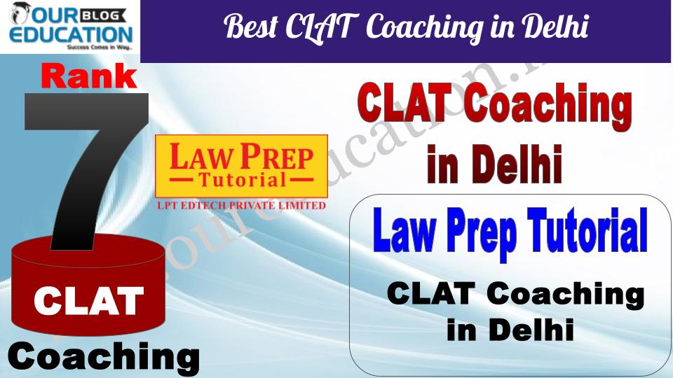 Best CLAT Coaching in Delhi Law Prep Tutorial