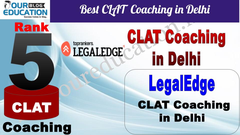 Best CLAT Coaching in Delhi LegalEdge