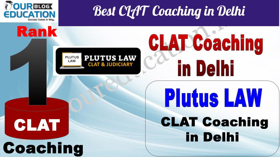 Best CLAT Coaching in Delhi Plutus LAW