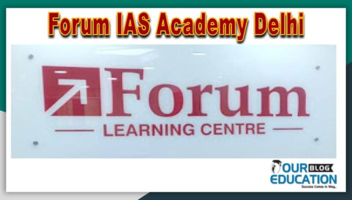 Forum IAS Academy UPSC coaching Delhi