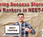 Inspiring Success Stories of Top Rankers in NEET-UG