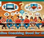 Is online Coaching good for UPSC CSE preparation