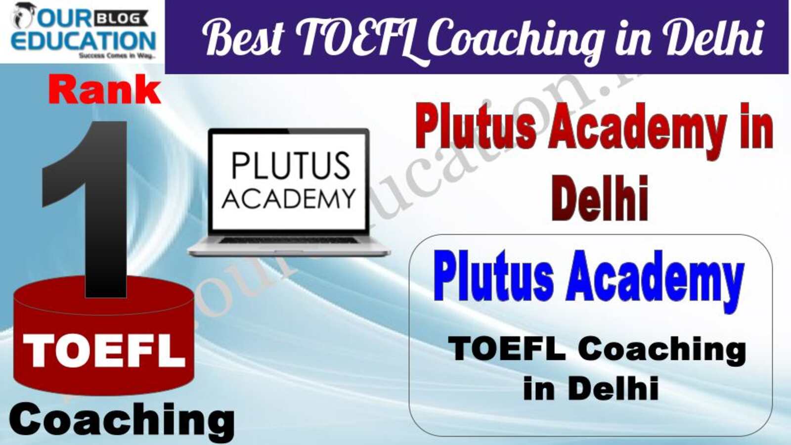 Rank 1.  Plutus Academy  Best TOEFL Coaching in Delhi  