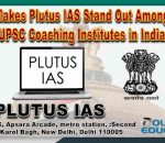 Plutus IAS stand out among the other IAS coaching institute in India