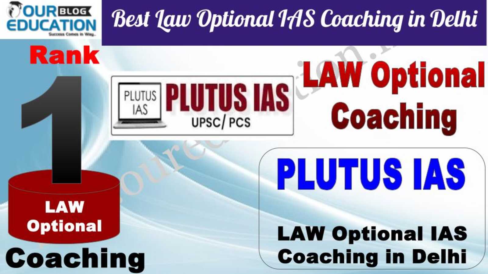 Rank 1 - Plutus IAS Top Law Optional IAS in Delhi