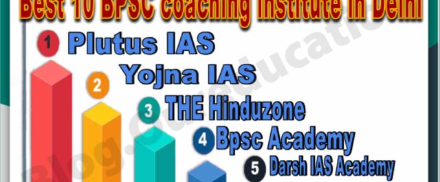 Top 10 BPSC coaching institute in Delhi