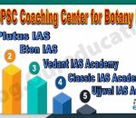 Top IAS Coaching Center for Botany in Delhi