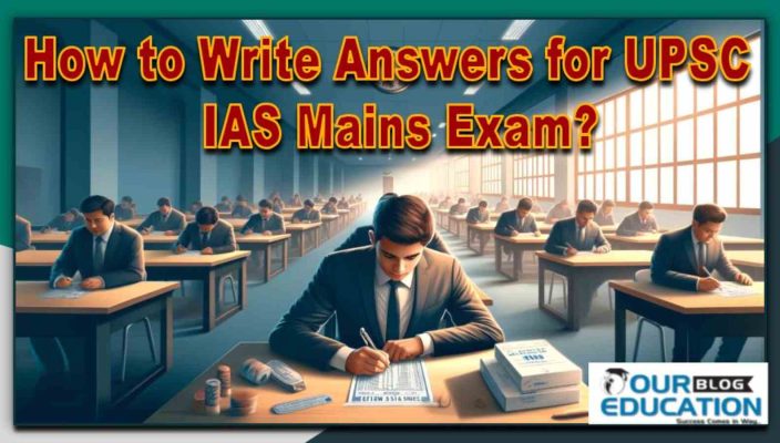 Answer Writing tips for UPSC Mains Examination