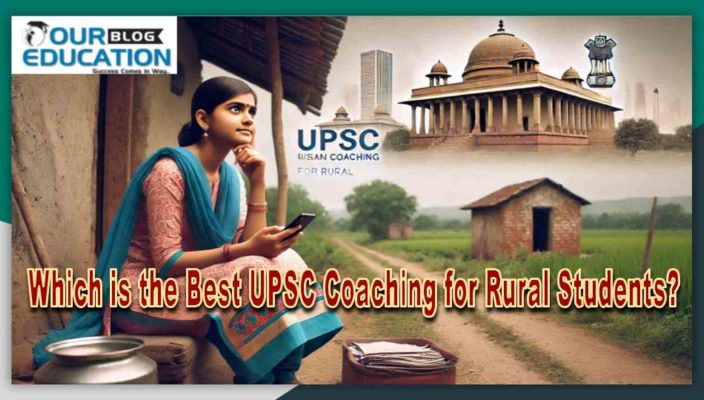 Best IAS Coaching for Rural Students