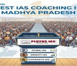 Best IAS Coaching in Madhya Pradesh