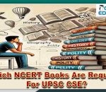 NCERT Books Required for UPSC CSE