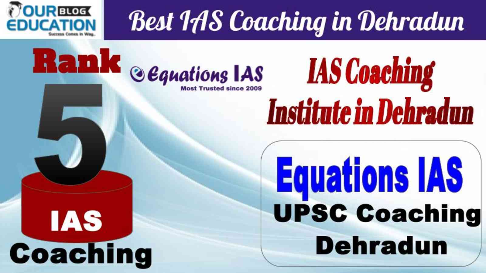 No.5 Best IAS Coaching in Dehradun Equations IAS
