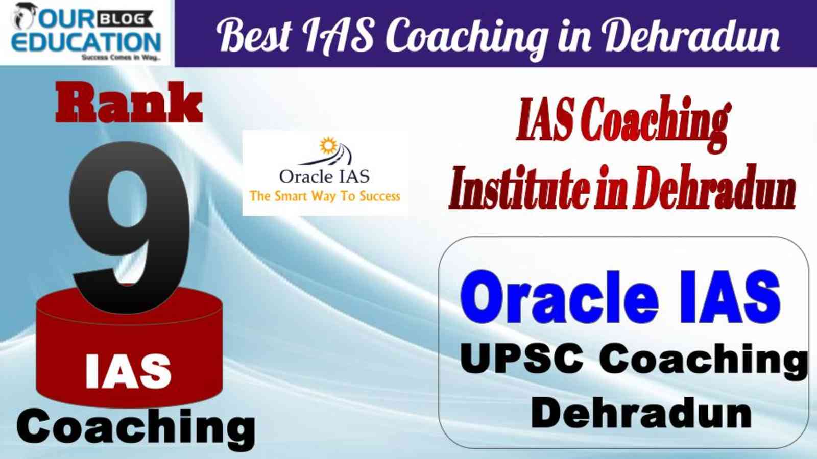 No.9 Best IAS Coaching in Dehradun Oracle IAS