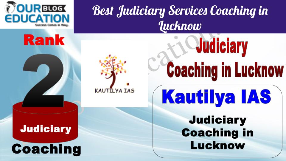 Rank 2 Kautilya IAS Best Judiciary Services Coaching in Lucknow