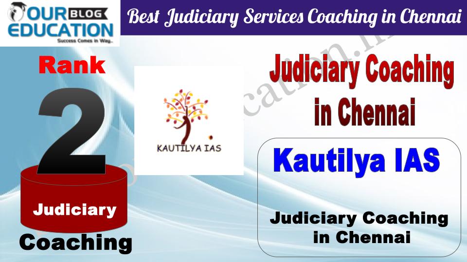 Rank 2. Kautilya IAS Best Judiciary Services Coaching in Chennai