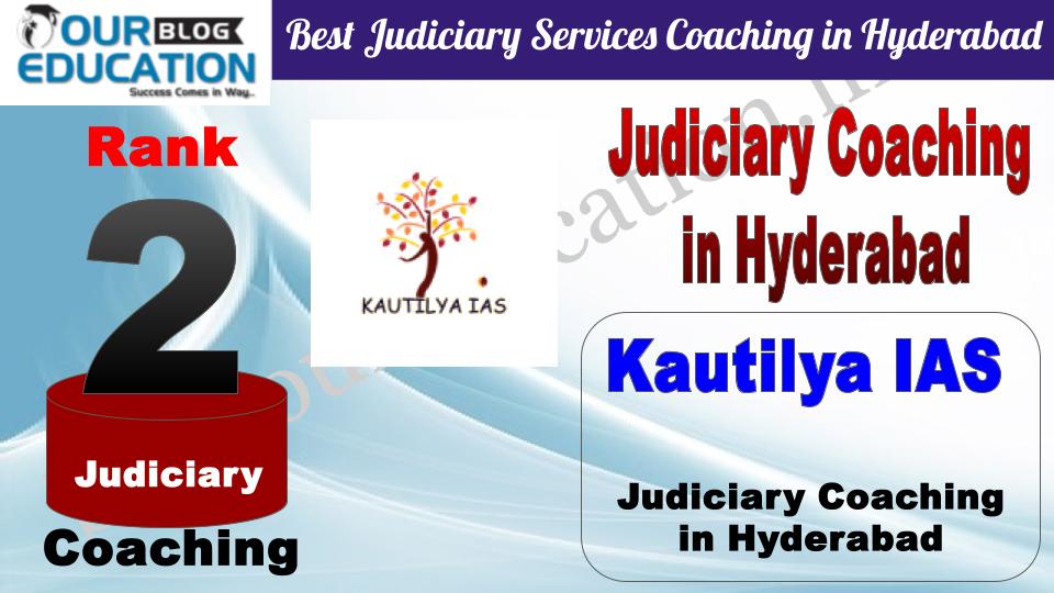 Rank 2. Kautilya IAS Best Judiciary Services Coaching in Hyderabad