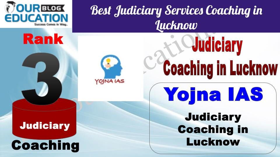 Rank 3 Yojna IAS Best Judiciary Services Coaching in Lucknow