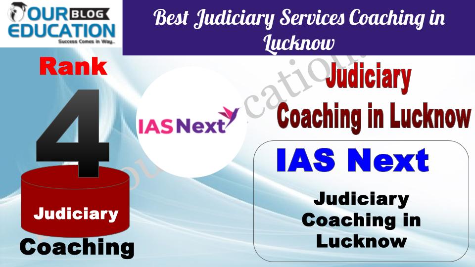 Rank 4 IAS Next Top Best Judiciary Services Coaching in Lucknow