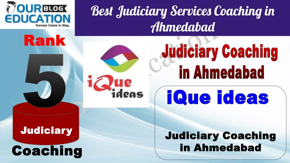 Rank 5. iQue ideas Best Judiciary Services Coaching in Ahmedabad