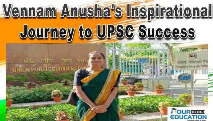 Vennam Anusha's Inspirational Journey to UPSC