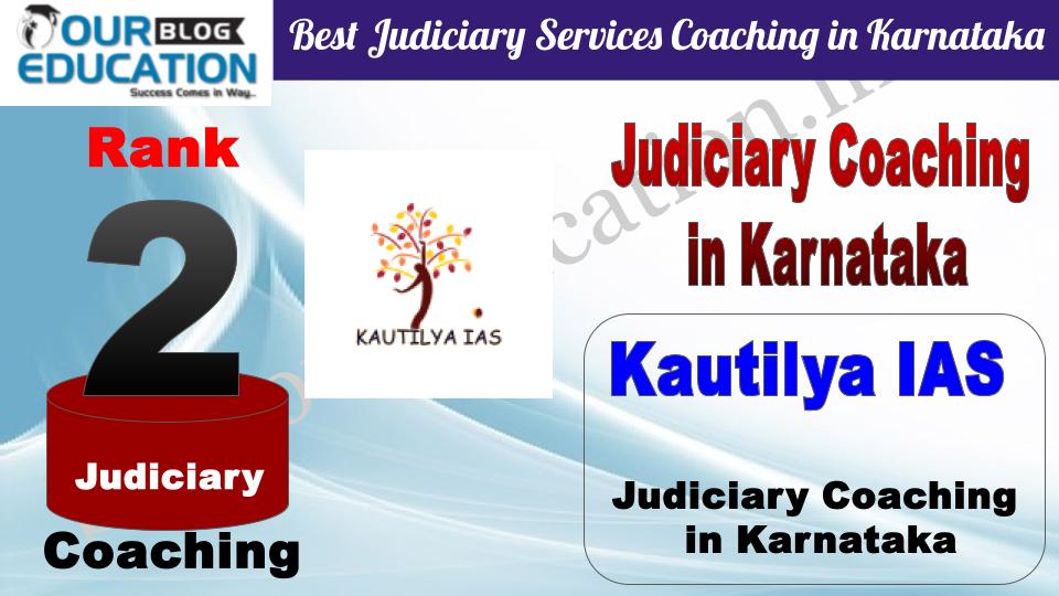 2. Kautilya IAS Best Judiciary Services Coaching in Karnataka