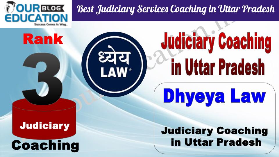 3. Dhyeya Law Top Judiciary Services Coaching in Uttar Pradesh