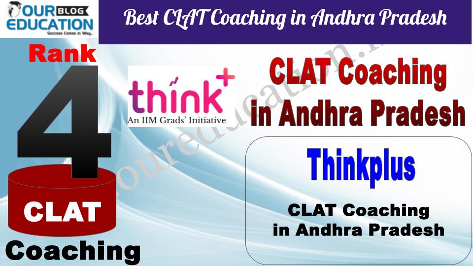 Best CLAT Coaching in Andhra Pradesh Thinkplus