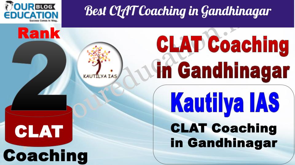 Best CLAT Coaching in Gandhinagar Kautilya IAS