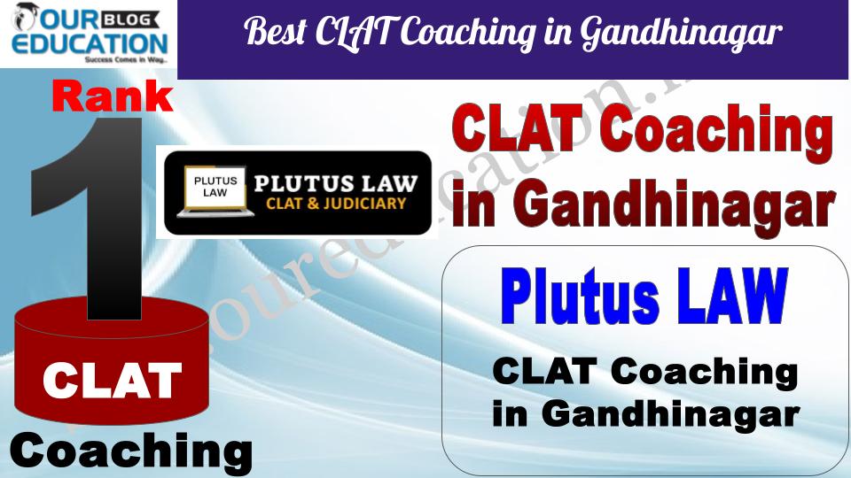Best CLAT Coaching in Gandhinagar Plutus LAW