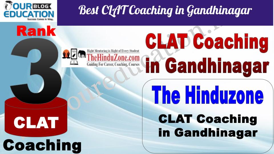 Best CLAT Coaching in Gandhinagar The Hinduzone