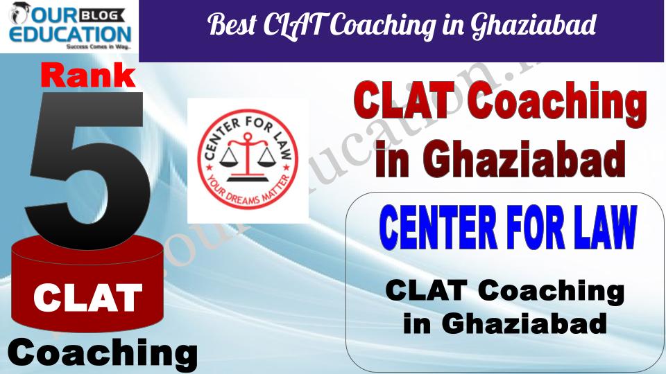 Best CLAT Coaching in Ghaziabad Center For LAW