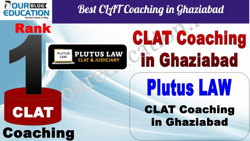 Best CLAT Coaching in Ghaziabad Plutus LAW
