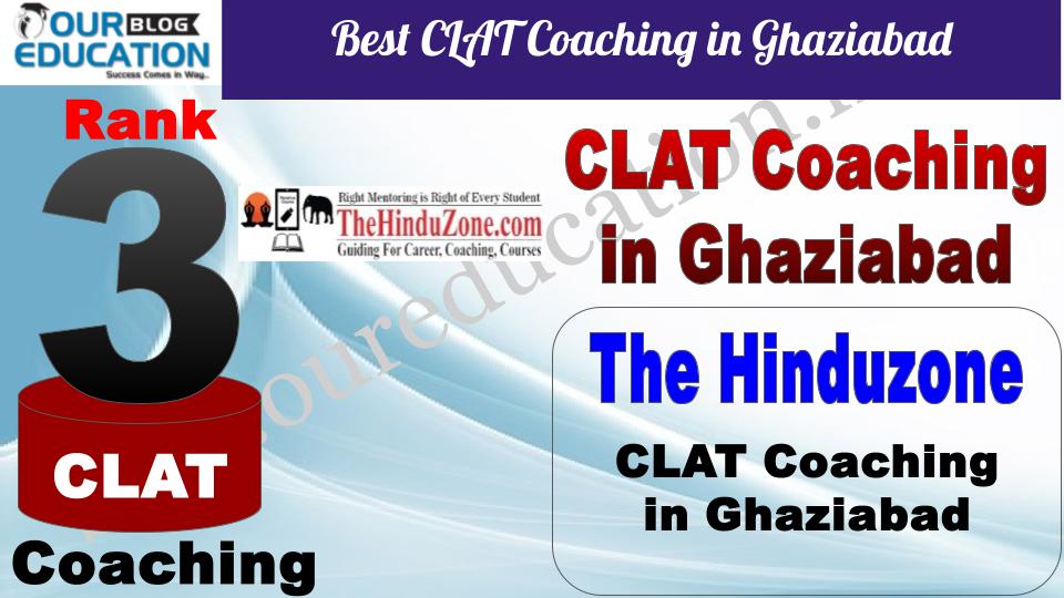 Best CLAT Coaching in Ghaziabad The Hinduzone
