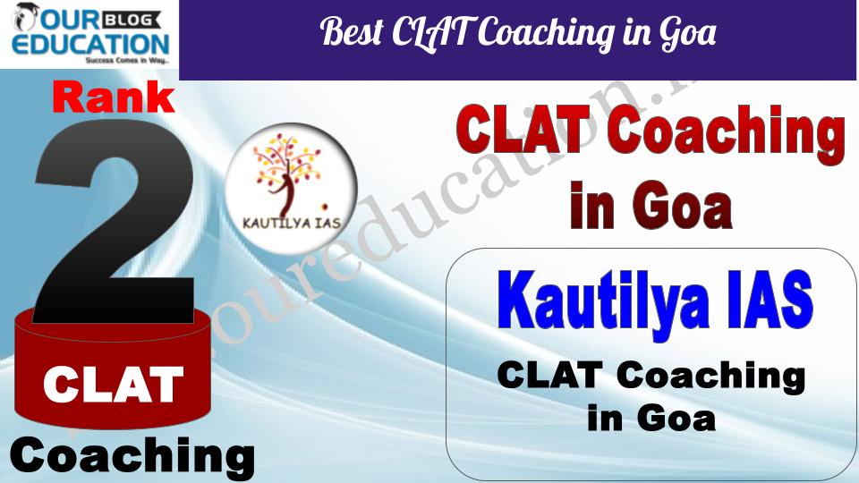 Best CLAT Coaching in Goa Kautilya IAS