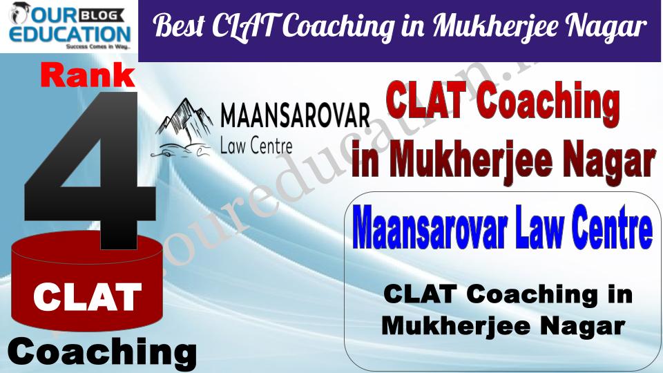 Best CLAT Coaching in Mukherjee Nagar Maansarovar Law Centre