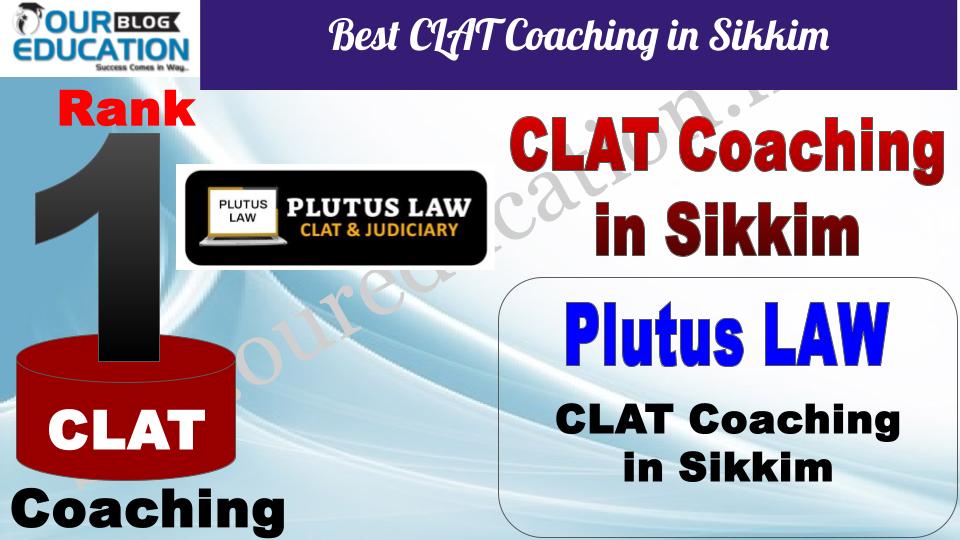 Best CLAT Coaching in Sikkim Plutus LAW