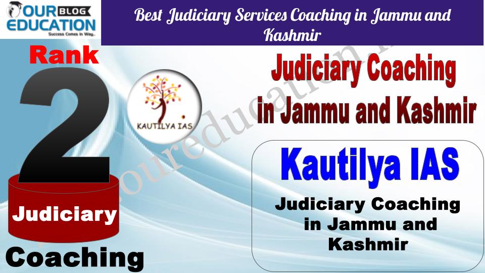 Kautilya IAS Best Judiciary Services Coaching in Jammu and Kashmir